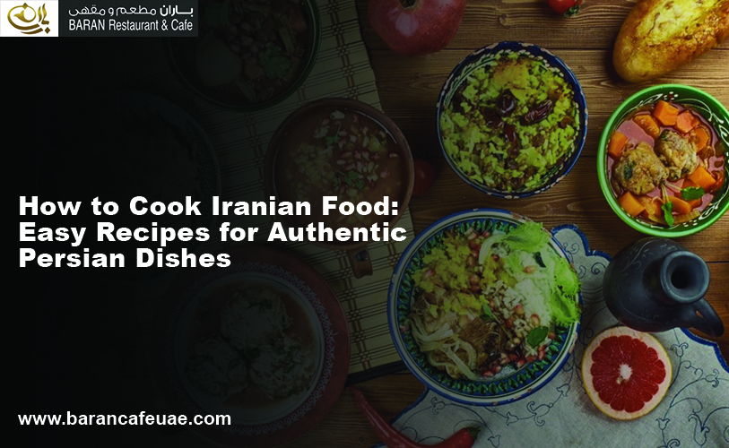 How To Cook Iranian Food: Easy Recipes For Authentic Persian Dishes ...